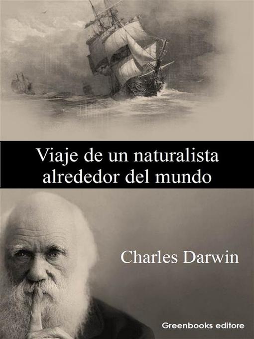 Title details for Viaje de un naturalista alrededor del mundo by Charles Darwin - Available